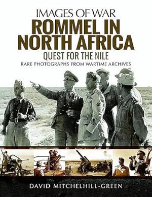 Bild des Verkufers fr Rommel in North Africa : Quest for the Nile zum Verkauf von AHA-BUCH GmbH