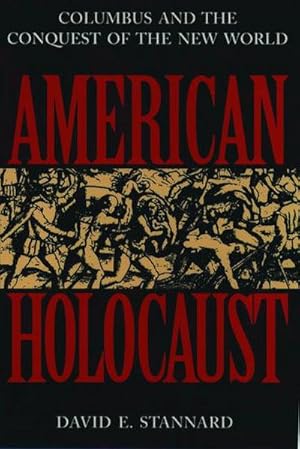 Bild des Verkufers fr American Holocaust : The Conquest of the New World zum Verkauf von AHA-BUCH GmbH