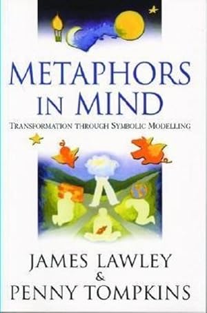 Immagine del venditore per Metaphors in Mind : Transformation Through Symbolic Modelling venduto da AHA-BUCH GmbH