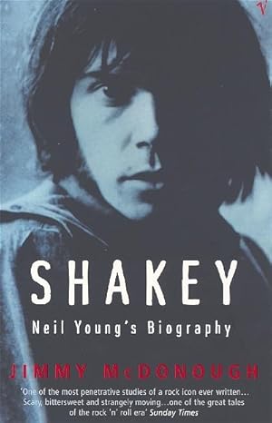 Imagen del vendedor de Shakey : Neil Young's Biography a la venta por AHA-BUCH GmbH