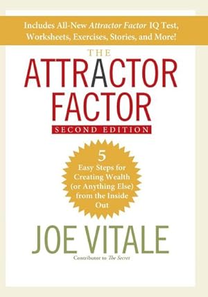 Bild des Verkufers fr The Attractor Factor : 5 Easy Steps for Creating Wealth (or Anything Else) from the Inside Out zum Verkauf von AHA-BUCH GmbH