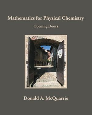 Bild des Verkufers fr Mathematics for Physical Chemistry: Opening Doors zum Verkauf von AHA-BUCH GmbH