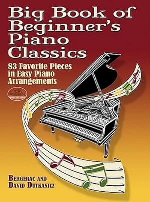 Immagine del venditore per Big Book Of Beginner's Piano Classics : 83 Favorite Pieces in Easy Piano Arrangements venduto da AHA-BUCH GmbH