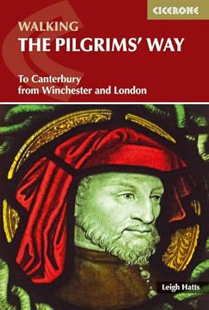 The Pilgrims' Way : To Canterbury from Winchester and London