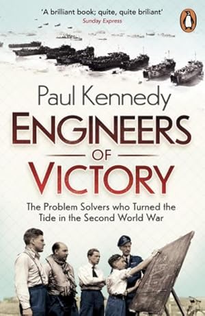 Bild des Verkufers fr Engineers of Victory : The Problem Solvers who Turned the Tide in the Second World War zum Verkauf von AHA-BUCH GmbH