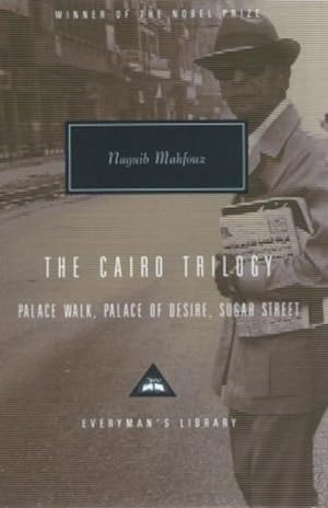 Seller image for The Cairo Trilogy : Palace Walk, Palace of Desire, Sugar Street for sale by AHA-BUCH GmbH