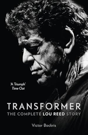 Bild des Verkufers fr Transformer : The Complete Lou Reed Story zum Verkauf von AHA-BUCH GmbH