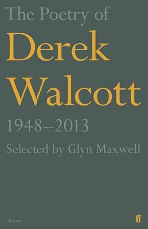 Bild des Verkufers fr The Poetry of Derek Walcott 1948-2013 zum Verkauf von AHA-BUCH GmbH