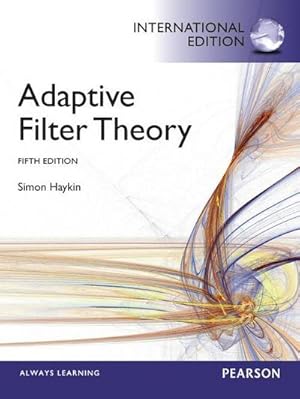 Bild des Verkufers fr Adaptive Filter Theory : International Edition zum Verkauf von AHA-BUCH GmbH
