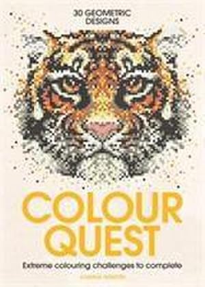 Immagine del venditore per Colour Quest : Extreme Colouring Challenges to Complete venduto da AHA-BUCH GmbH