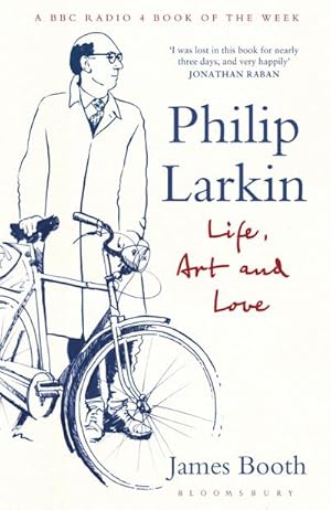 Bild des Verkufers fr Philip Larkin : Life, Art and Love zum Verkauf von AHA-BUCH GmbH