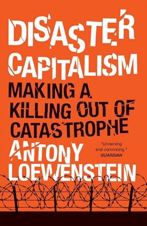 Seller image for Disaster Capitalism: Making a Killing Out of Catastrophe for sale by AHA-BUCH GmbH