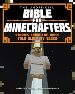 Immagine del venditore per The Unofficial Bible for Minecrafters venduto da AHA-BUCH GmbH