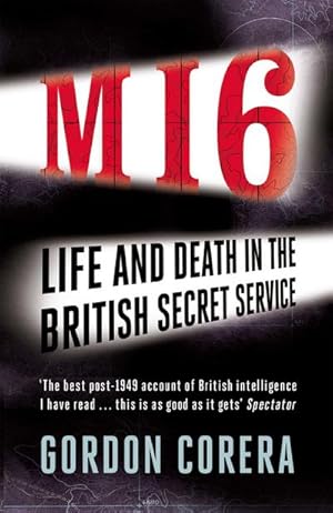 Bild des Verkufers fr MI6 : Life and Death in the British Secret Service zum Verkauf von AHA-BUCH GmbH