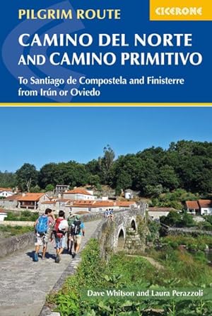 The Camino del Norte and Camino Primitivo : To Santiago de Compostela and Finisterre from Irun or...