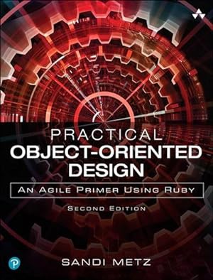 Bild des Verkufers fr Practical Object-Oriented Design : An Agile Primer Using Ruby zum Verkauf von AHA-BUCH GmbH