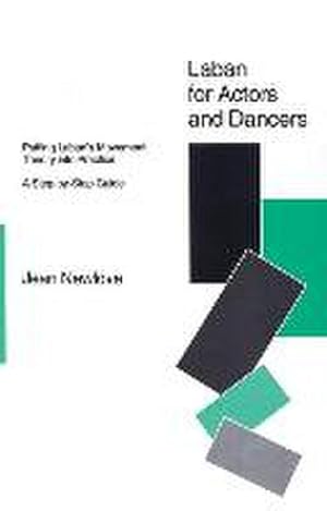 Bild des Verkufers fr Laban for Actors and Dancers : Putting Laban's Movement Theory into Practice - A Step-by-Step Guide zum Verkauf von AHA-BUCH GmbH