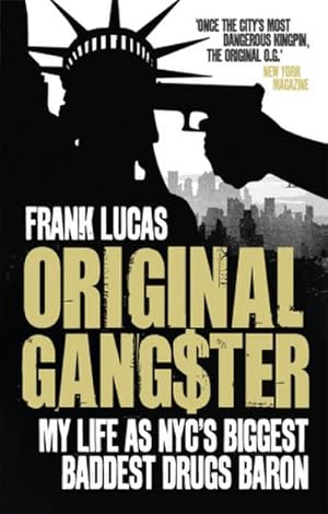 Immagine del venditore per Original Gangster : My Life as NYC's Biggest Baddest Drugs Baron venduto da AHA-BUCH GmbH