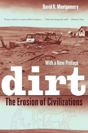 Bild des Verkufers fr Dirt : The Erosion of Civilizations zum Verkauf von AHA-BUCH GmbH