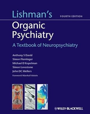 Imagen del vendedor de Lishman's Organic Psychiatry : A Textbook of Neuropsychiatry a la venta por AHA-BUCH GmbH