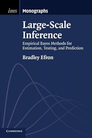 Imagen del vendedor de Large-Scale Inference : Empirical Bayes Methods for Estimation, Testing, and Prediction a la venta por AHA-BUCH GmbH
