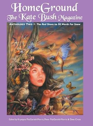Seller image for Homeground : The Kate Bush Magazine: Anthology Two: 'The Red Shoes' to '50 Words for Snow' for sale by AHA-BUCH GmbH