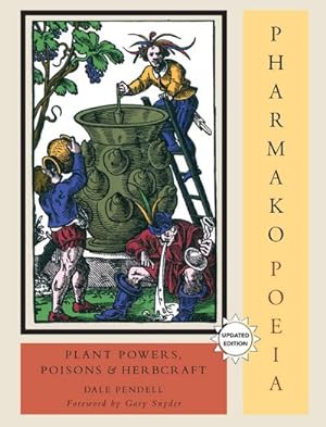 Bild des Verkufers fr Pharmako/Poeia, Revised and Updated : Plant Powers, Poisons, and Herbcraft zum Verkauf von AHA-BUCH GmbH