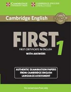 Imagen del vendedor de Cambridge English First 1 for Revised Exam from 2015 Student's Book with Answers : Authentic Examination Papers from Cambridge English Language Assessment a la venta por AHA-BUCH GmbH