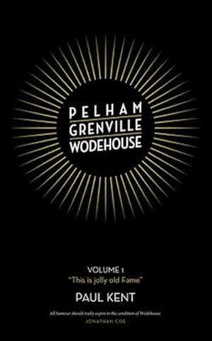 Bild des Verkufers fr Pelham Grenville Wodehouse : Volume 1: "This is jolly old Fame" zum Verkauf von AHA-BUCH GmbH