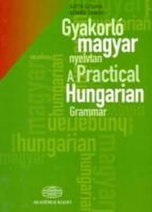 Immagine del venditore per A Practical Hungarian Grammar venduto da AHA-BUCH GmbH