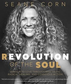 Bild des Verkufers fr Revolution of the Soul : Awaken to Love Through Raw Truth, Radical Healing, and Conscious Action zum Verkauf von AHA-BUCH GmbH