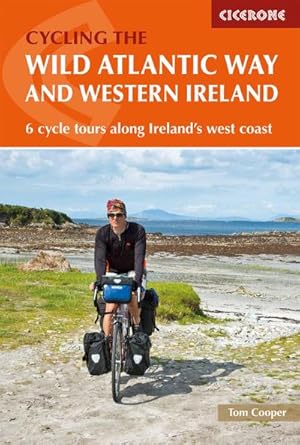 The Wild Atlantic Way and Western Ireland : 6 cycle tours along Ireland's west coast