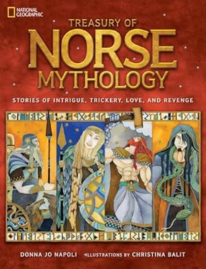 Bild des Verkufers fr Treasury of Norse Mythology : Stories of Intrigue, Trickery, Love, and Revenge zum Verkauf von AHA-BUCH GmbH