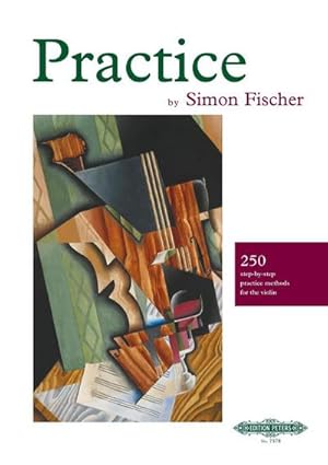 Bild des Verkufers fr Practice (Violin) : 250 step-by-step practice methods for the violin zum Verkauf von AHA-BUCH GmbH