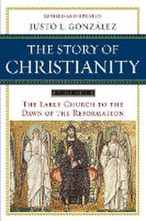 Imagen del vendedor de The Story of Christianity: Volume 1 : The Early Church to the Dawn of the Reformation a la venta por AHA-BUCH GmbH