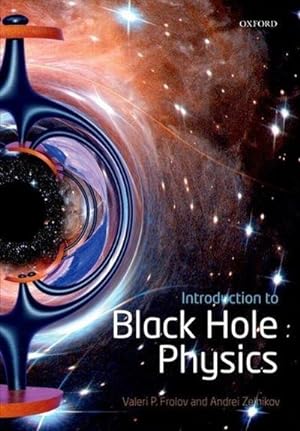 Bild des Verkufers fr Introduction to Black Hole Physics zum Verkauf von AHA-BUCH GmbH