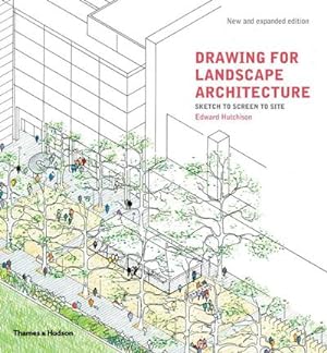Imagen del vendedor de Drawing for Landscape Architecture : Sketch to Screen to Site a la venta por AHA-BUCH GmbH