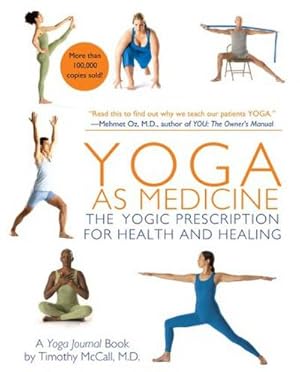 Bild des Verkufers fr Yoga as Medicine : The Yogic Prescription for Health and Healing zum Verkauf von AHA-BUCH GmbH