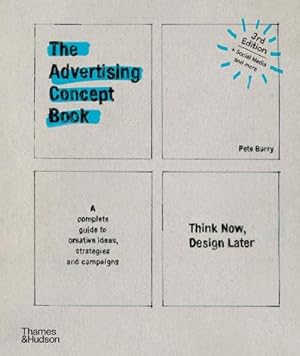 Immagine del venditore per The Advertising Concept Book : Think Now, Design Later venduto da AHA-BUCH GmbH