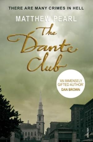 Bild des Verkufers fr The Dante Club : Historical Mystery zum Verkauf von AHA-BUCH GmbH