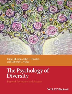 Bild des Verkufers fr The Psychology of Diversity : Beyond Prejudice and Racism zum Verkauf von AHA-BUCH GmbH