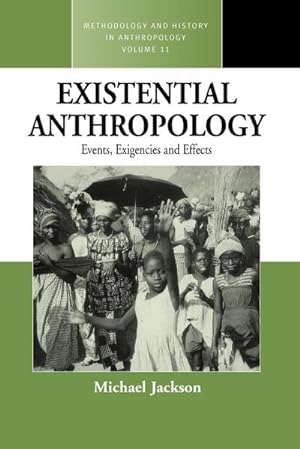 Image du vendeur pour Existential Anthropology : Events, Exigencies, and Effects mis en vente par AHA-BUCH GmbH