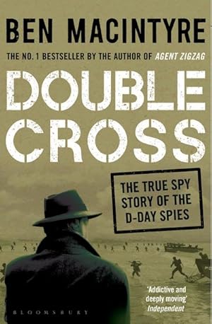 Imagen del vendedor de Double Cross : The True Story of The D-Day Spies a la venta por AHA-BUCH GmbH