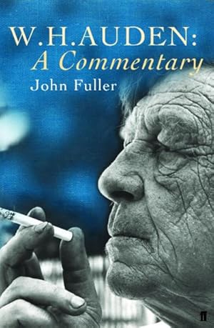 Seller image for W. H. Auden: A Commentary for sale by AHA-BUCH GmbH