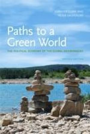 Bild des Verkufers fr Paths to a Green World : The Political Economy of the Global Environment zum Verkauf von AHA-BUCH GmbH
