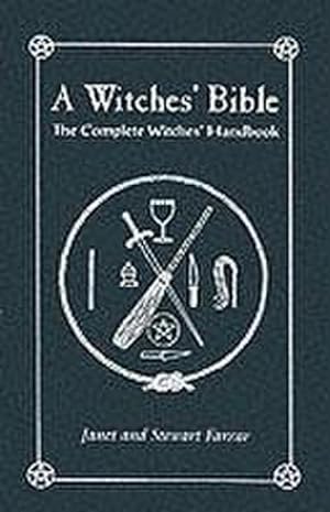 Imagen del vendedor de Witches' Bible : The Complete Witches' Handbook a la venta por AHA-BUCH GmbH