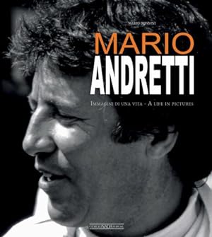Bild des Verkufers fr Mario Andretti : Immagini Di Una Vita/A Life in Pictures zum Verkauf von AHA-BUCH GmbH