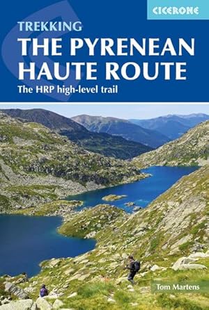 The Pyrenean Haute Route : The HRP high-level trail