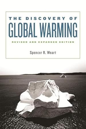 Bild des Verkufers fr The Discovery of Global Warming : Revised and Expanded Edition zum Verkauf von AHA-BUCH GmbH