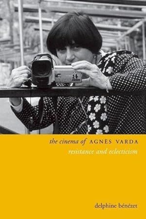 Bild des Verkufers fr The Cinema of Agnes Varda : Resistance and Eclecticism zum Verkauf von AHA-BUCH GmbH